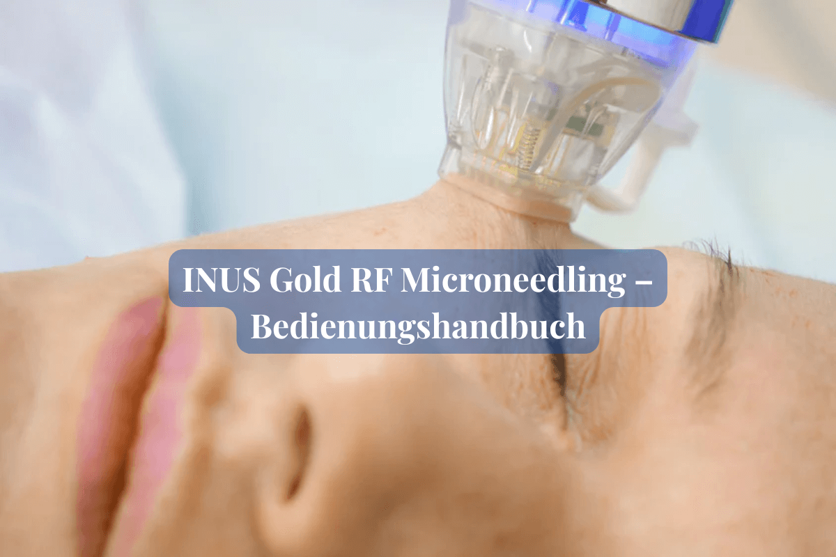 INUS-Gold-RF-Microneedling-–-Bedienungshandbuch